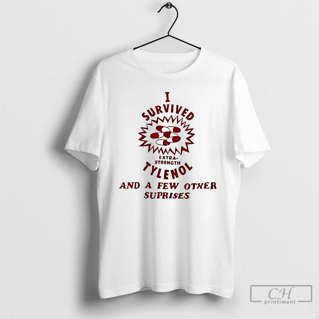 Premium I Survived Extra Strength Tylenol And A Few Other Suprises T-Shirts, Hoodie, Sweatshirt | PopFlextees.com