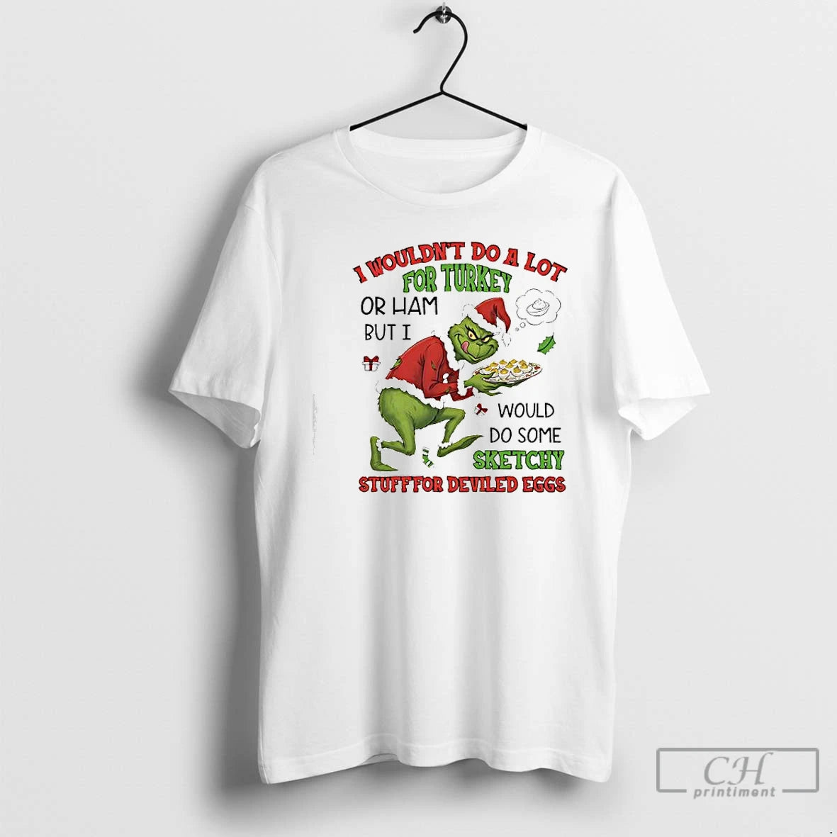 Premium I Wouldnt Do A Lot For Turkey Or Ham But I Would Do Some T-Shirts, Hoodie, Sweatshirt | PopFlextees.com