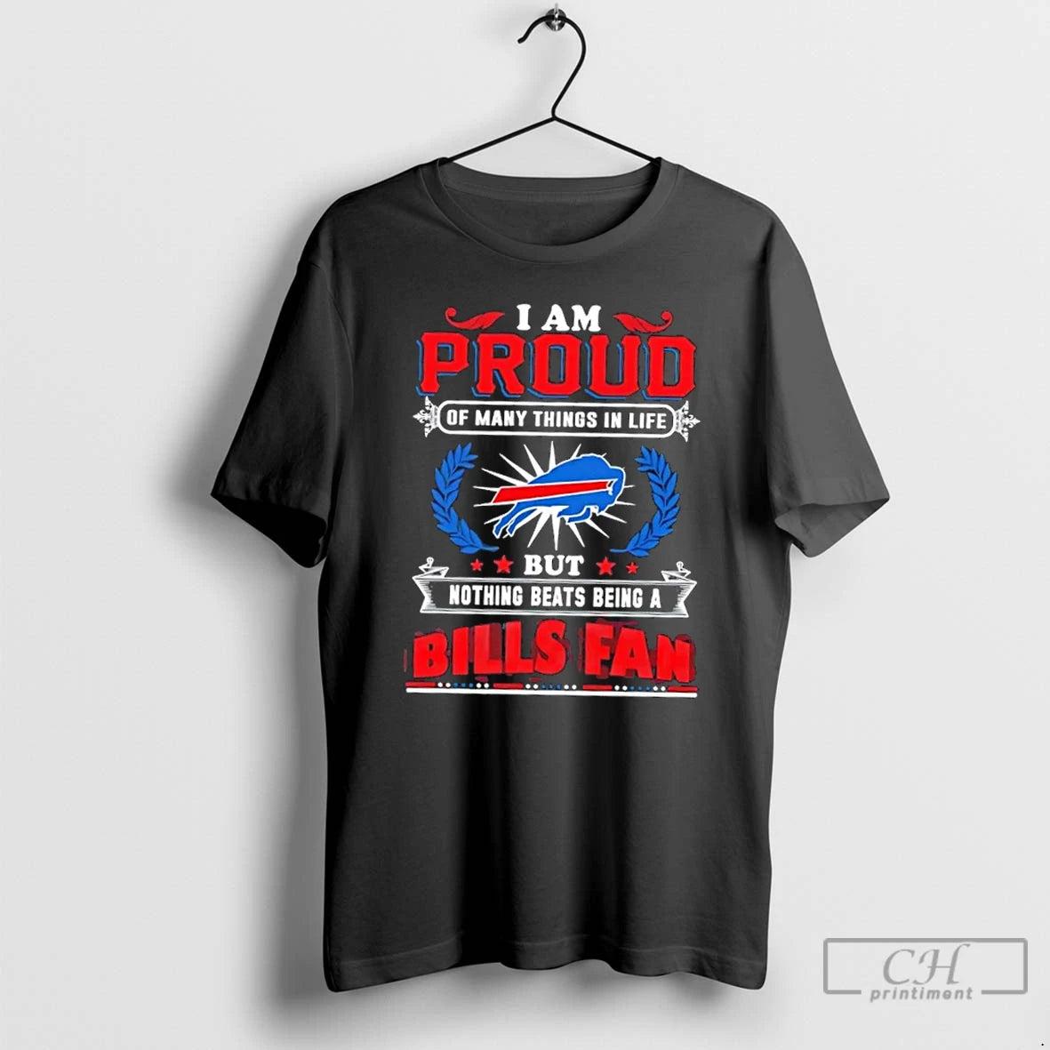 Premium I Am Proud Of Many Things In Life But Nothing Beats Being A Buffalo T-Shirts, Hoodie, Sweatshirt | PopFlextees.com