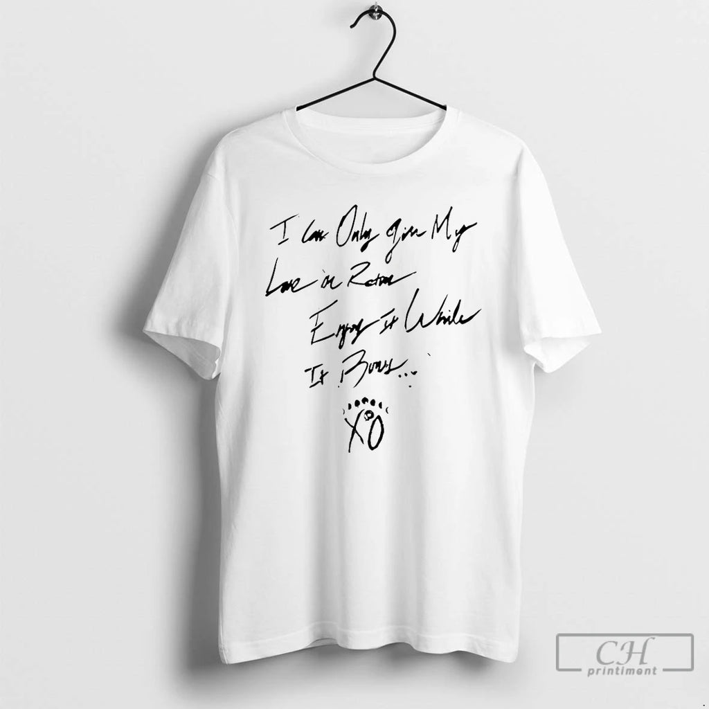 Premium I Can Only Give My Love In Rations Enjoy It While It T Shirts Hoodie, Sweatshirt | PopFlextees.com
