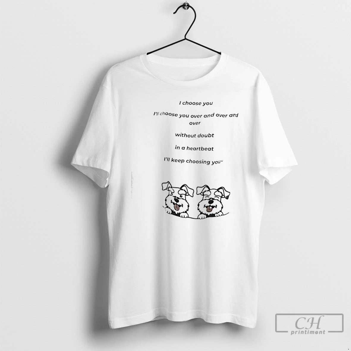 Premium I Choose You Ill Choose You Over And Over And Over Without Doubt In T-Shirts, Hoodie, Sweatshirt | PopFlextees.com
