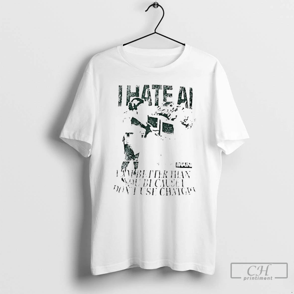 Premium I Hate Ai I Am Better Than You Because I Dont Use Chat Gpt T-Shirts, Hoodie, Sweatshirt | PopFlextees.com