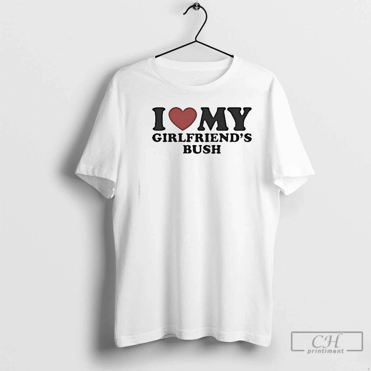 Premium I Love My Girlfriends Bush T-Shirts, Hoodie, Sweatshirt | PopFlextees.com
