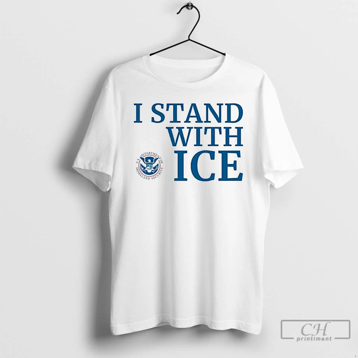 Premium I Stand With Ice Us Department Of Homeland Security T-Shirts, Hoodie, Sweatshirt | PopFlextees.com