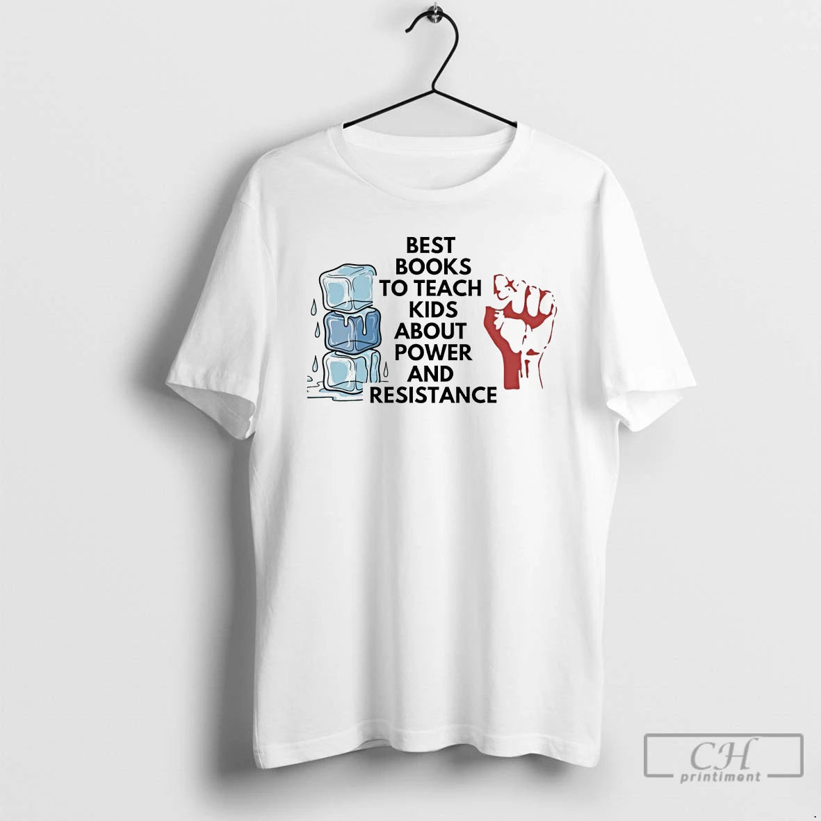 Premium Ice Best Books To Teach Kids About Power And Resistance T-Shirts, Hoodie, Sweatshirt | PopFlextees.com