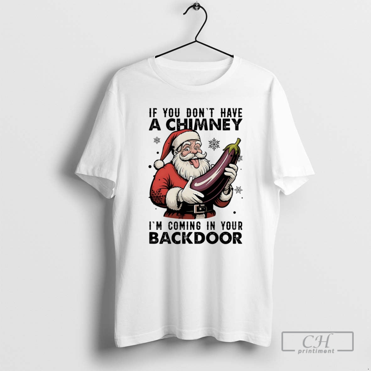 Premium If You Dont Have A Chimney Im Coming In Your Backdoor Christmas Shirt Sweater Hoodie, Sweatshirt | PopFlextees.com