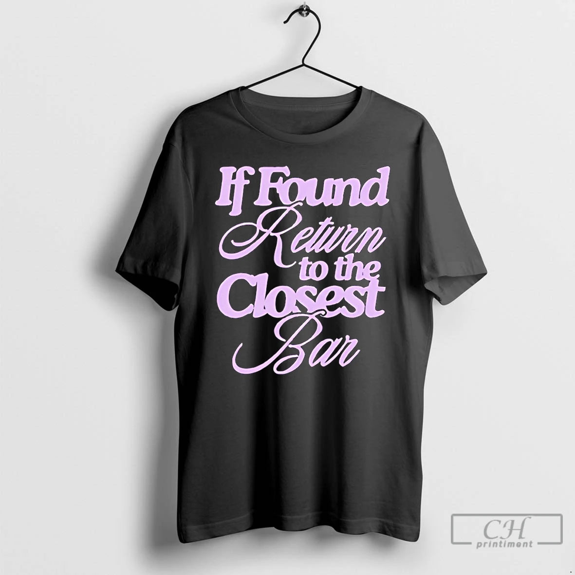 Premium If Found Return To The Closest Bar T-Shirts, Hoodie, Sweatshirt | PopFlextees.com