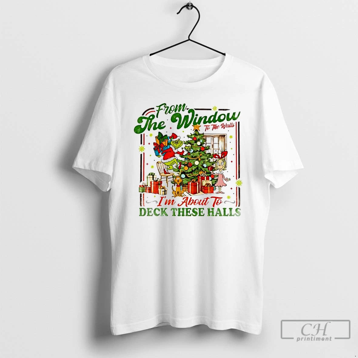 Premium Im About To Deck These Halls Christmas Song Grinch Xmas Trends Stylish T Shirts Hoodie, Sweatshirt | PopFlextees.com