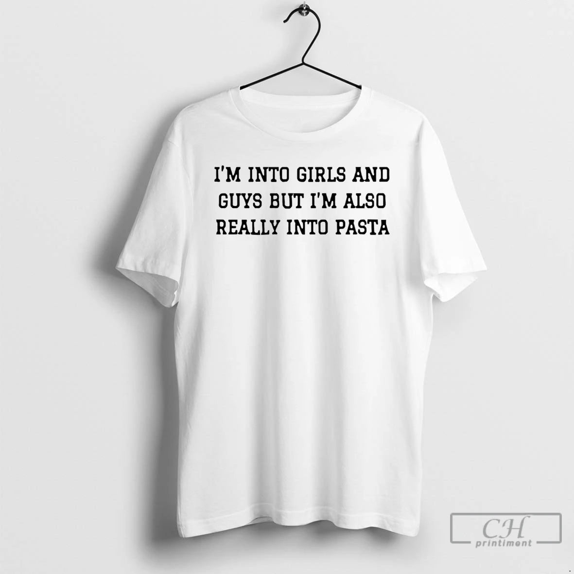 Premium Im Into Girls And Guys But Im Also Really Into Pasta T Shirts Sweater Hoodie, Sweatshirt | PopFlextees.com