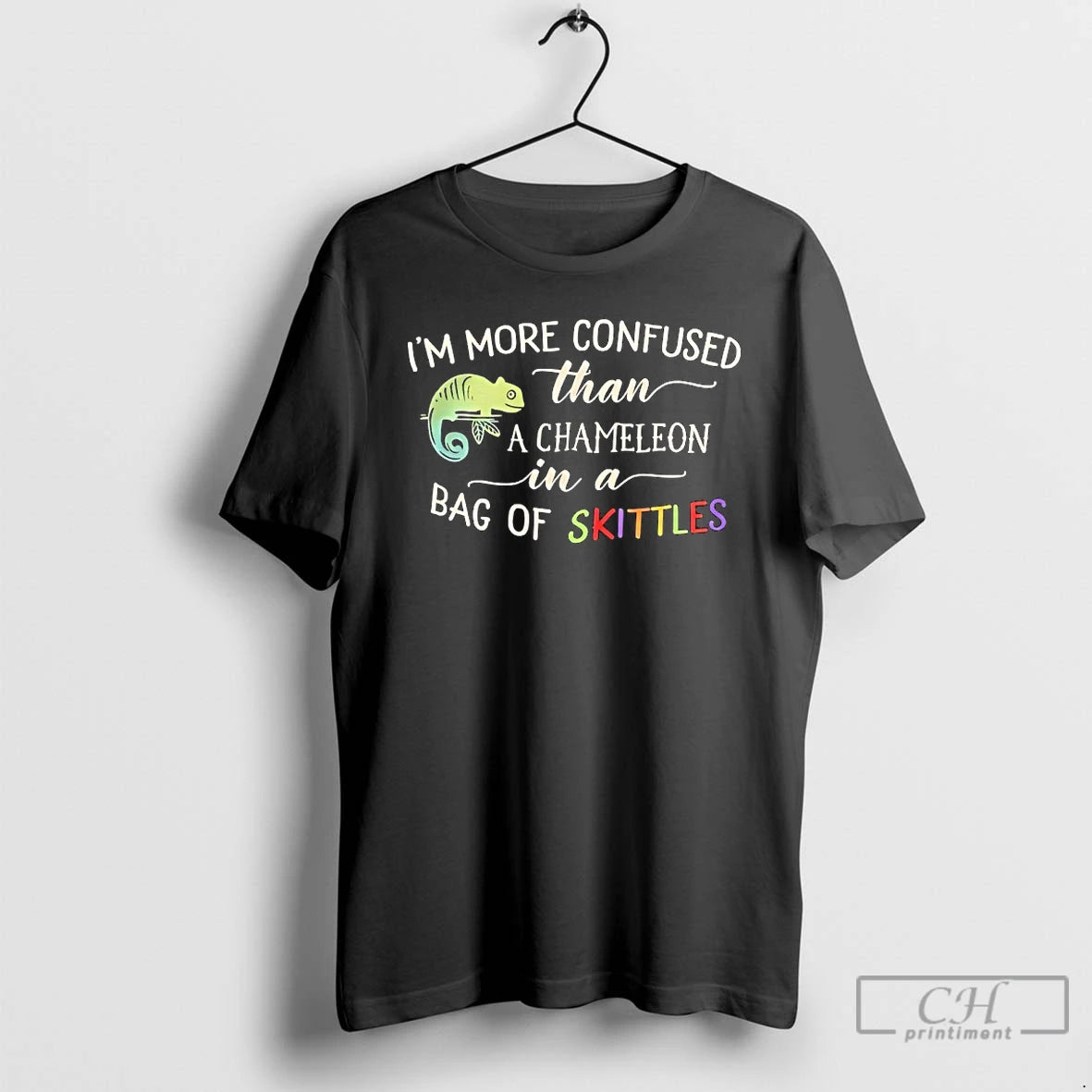 Premium Im More Confused Than A Chameleon In A Bag Of Skittles T Shirts Sweater Hoodie, Sweatshirt | PopFlextees.com