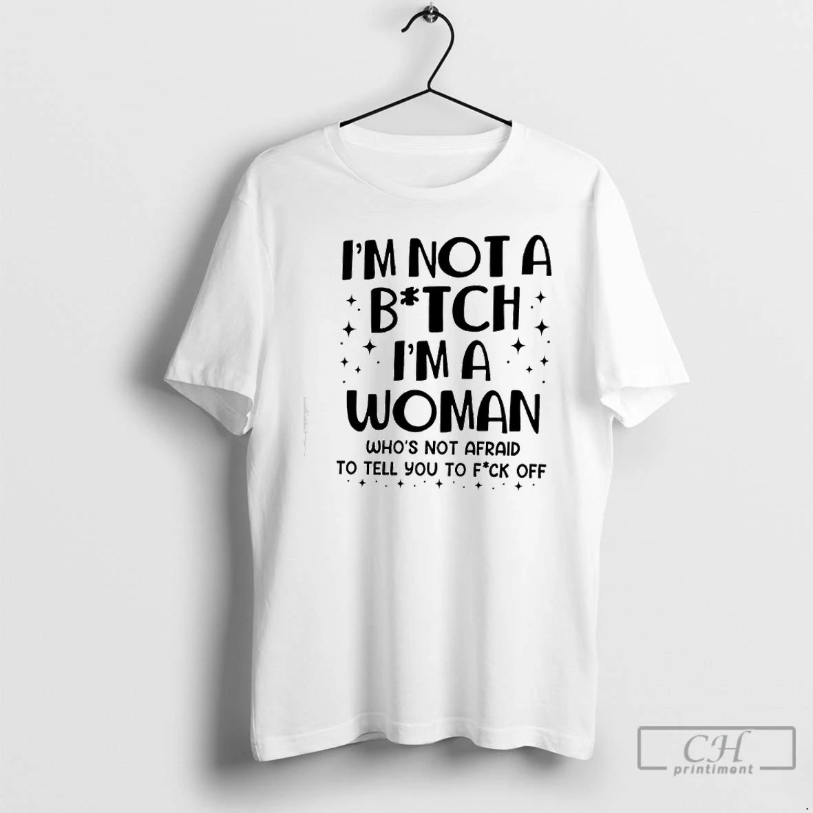 Premium Im Not A Bitch Ima Woman Whos Not Afraid To Tell You To Fuck T-Shirts, Hoodie, Sweatshirt | PopFlextees.com