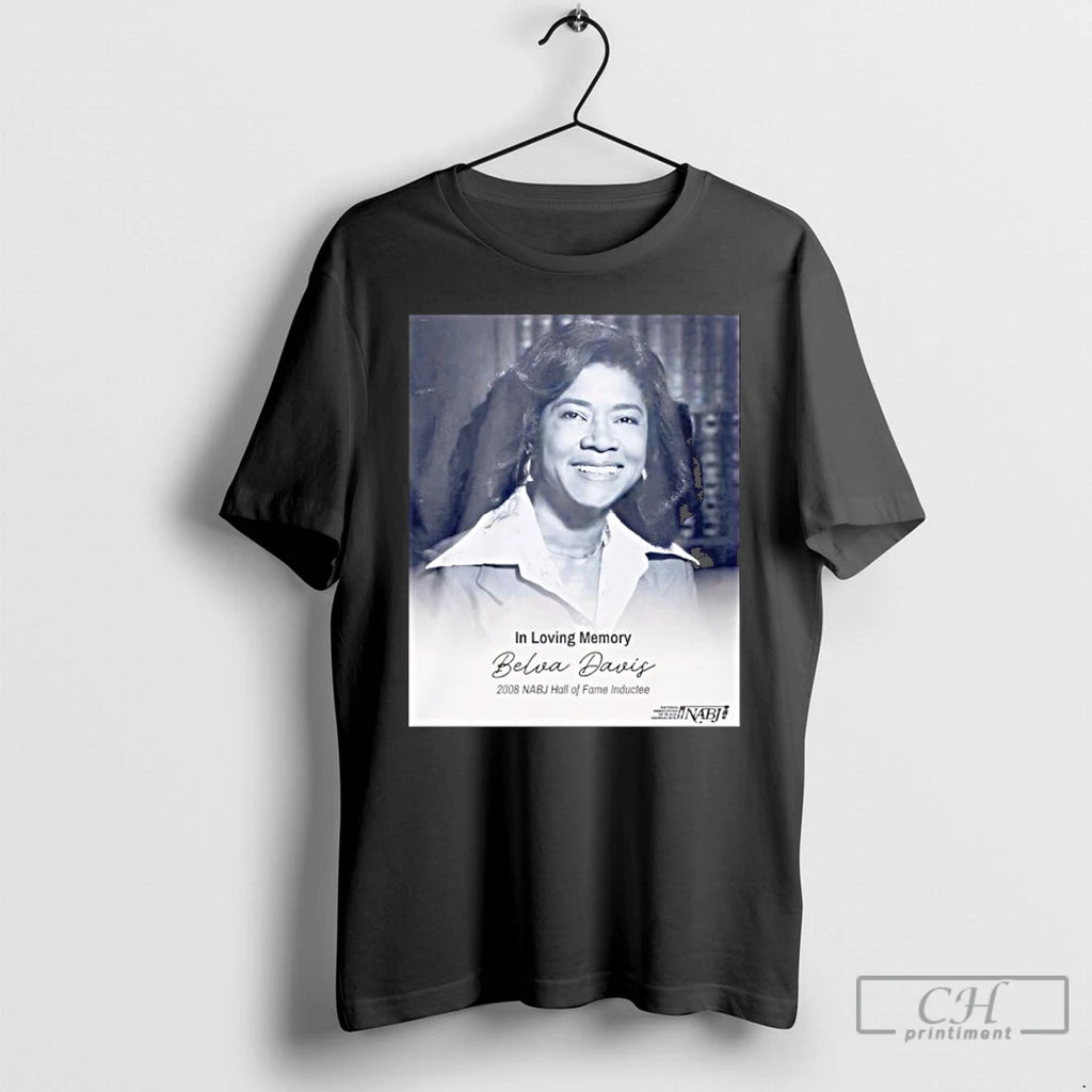 Premium In Loving Memory Belva Davis 2008 Nabj Hall Of Fame Inductee T Shirts Sweater Hoodie, Sweatshirt | PopFlextees.com