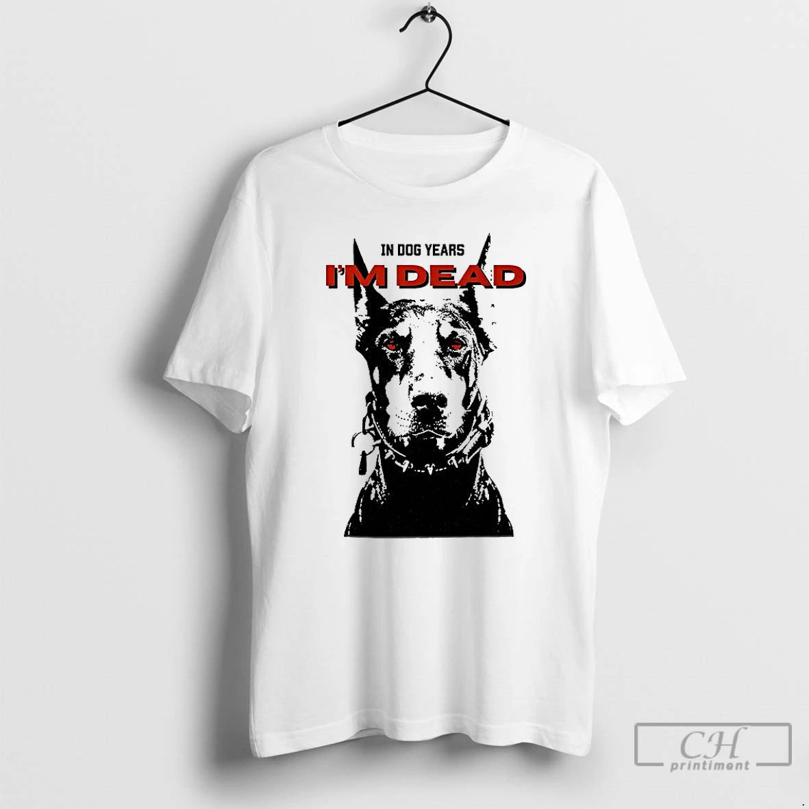 Premium In Dog Years Im Dread Graphics T-Shirts, Hoodie, Sweatshirt | PopFlextees.com