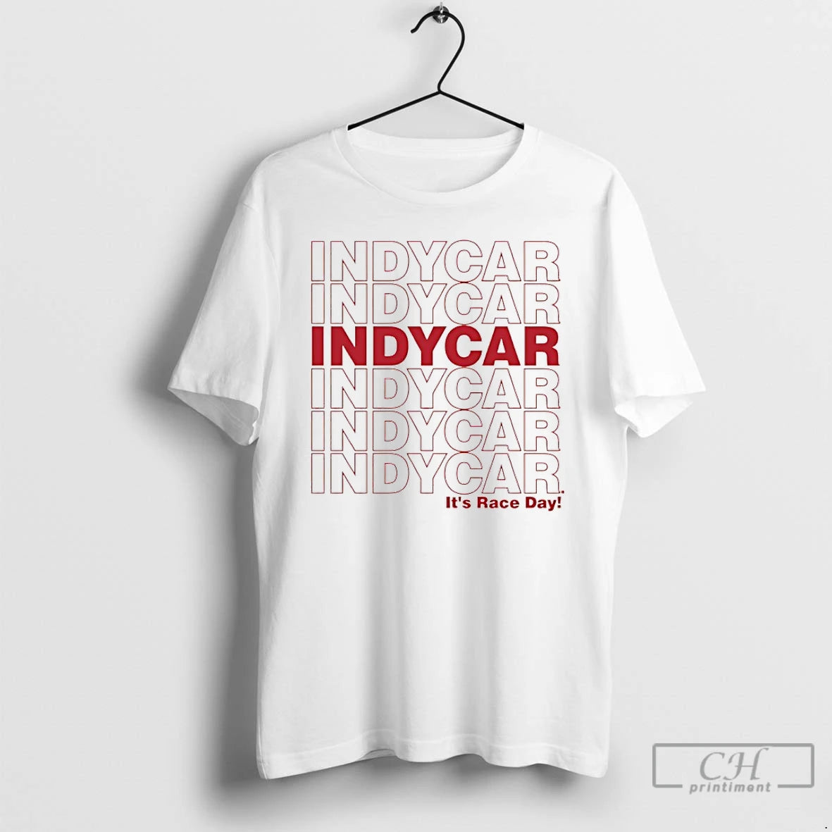 Premium Indycar Its Race Day T-Shirts, Hoodie, Sweatshirt | PopFlextees.com