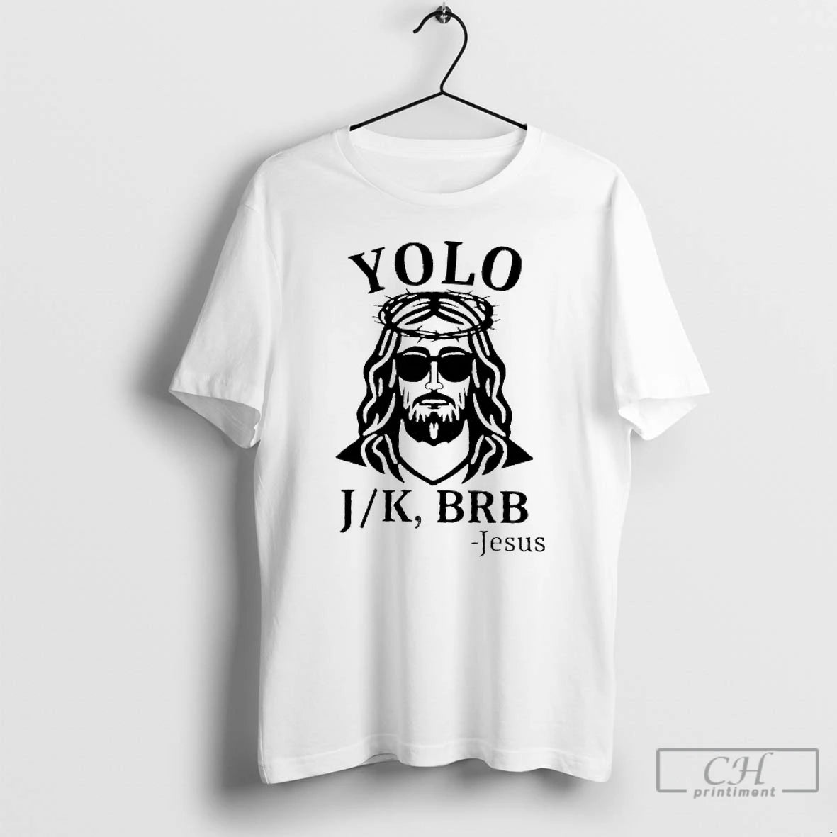 Premium Jesus Yolo Jk Brb T-Shirts, Hoodie, Sweatshirt | PopFlextees.com