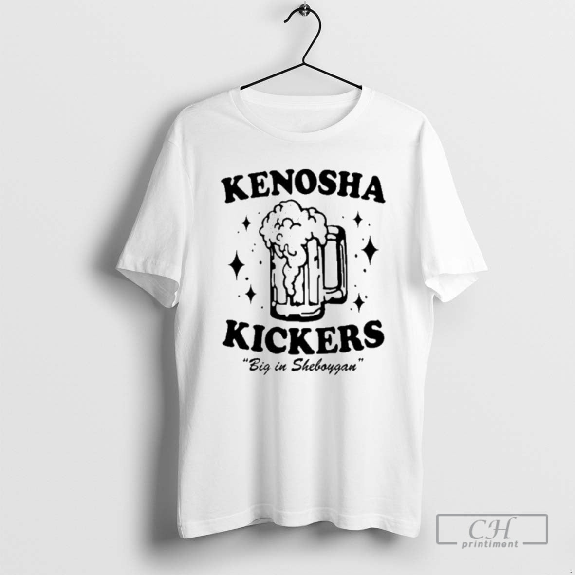 Premium Kenosha Kickers Big In Sheboygan Beer Shirt Sweater Hoodie, Sweatshirt | PopFlextees.com