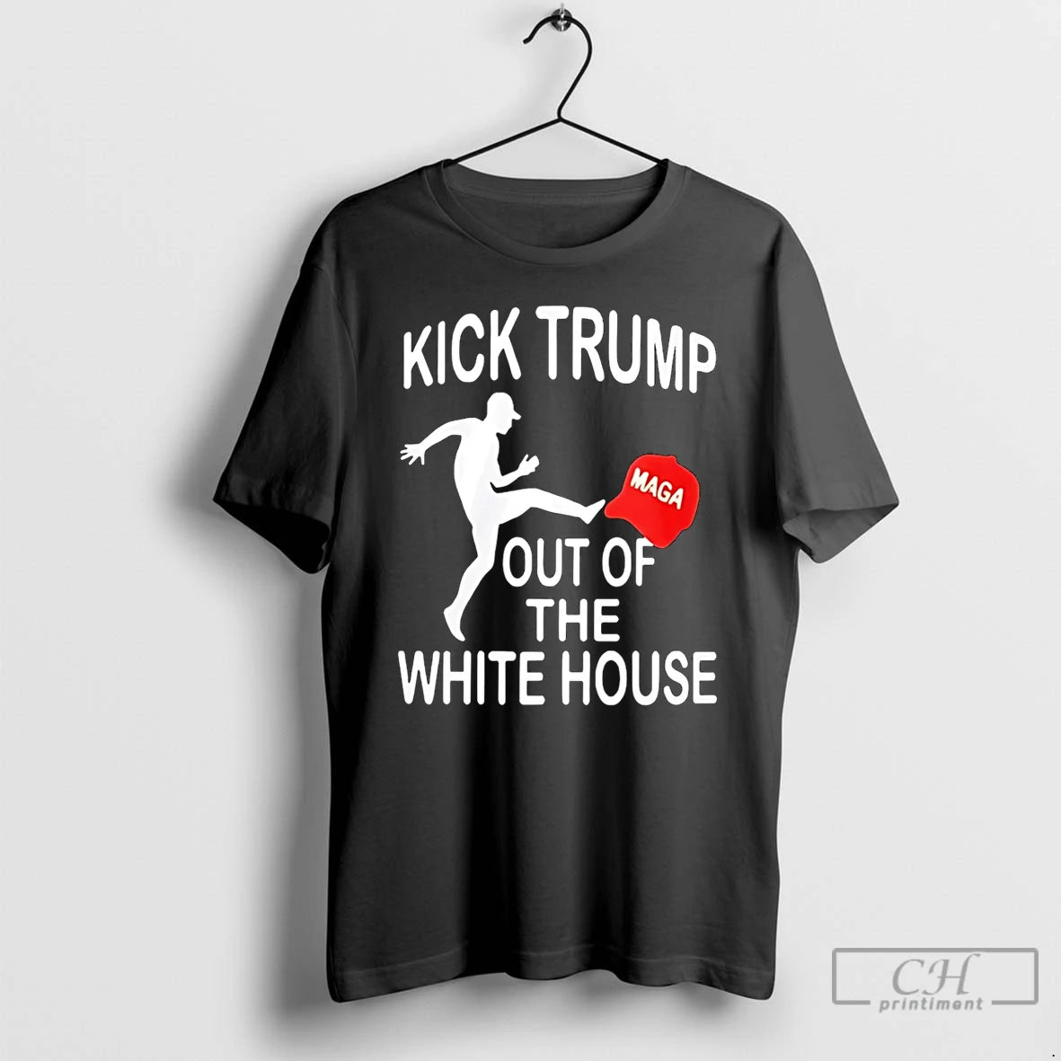 Premium Kick Trump Out Of The White House Maga T-Shirts, Hoodie, Sweatshirt | PopFlextees.com