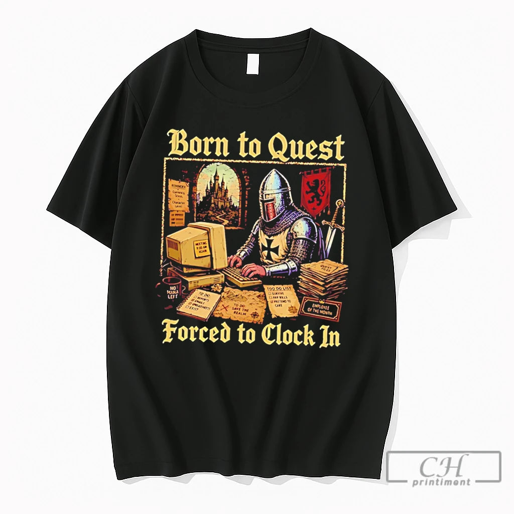 Premium Knight Born To Quest Forced To Clock In No Mana Left Tee T Shirts