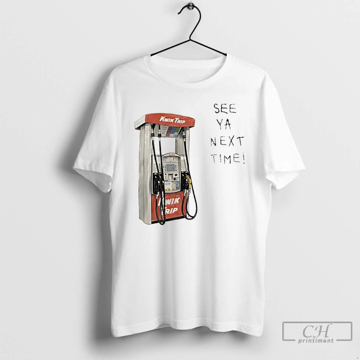 Premium Kwik Trip Pump See Ya Next Time T-Shirts, Hoodie, Sweatshirt | PopFlextees.com