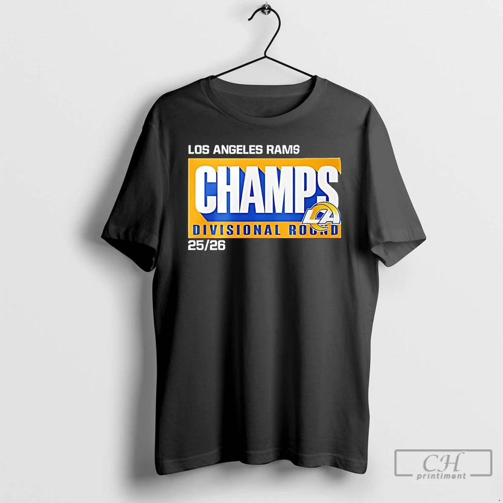 Premium La Rams Divisional Round 2025 26 Champs T-Shirts, Hoodie, Sweatshirt | PopFlextees.com