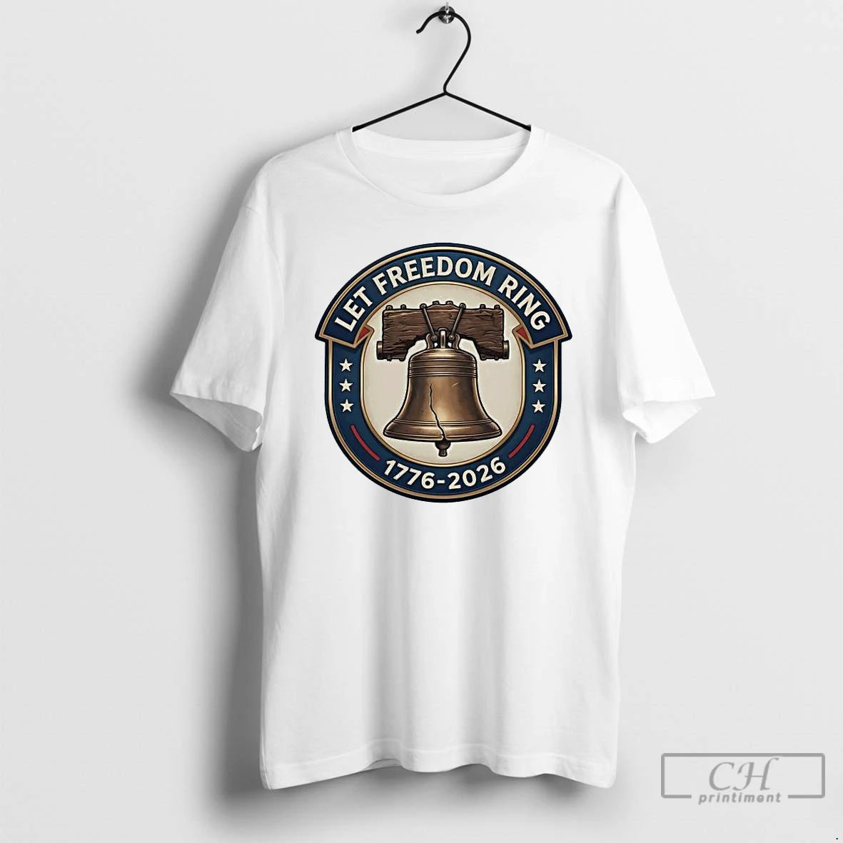 Premium Let Freedom Ring 1776 2026 America 250th Anniversary T-Shirts, Hoodie, Sweatshirt | PopFlextees.com