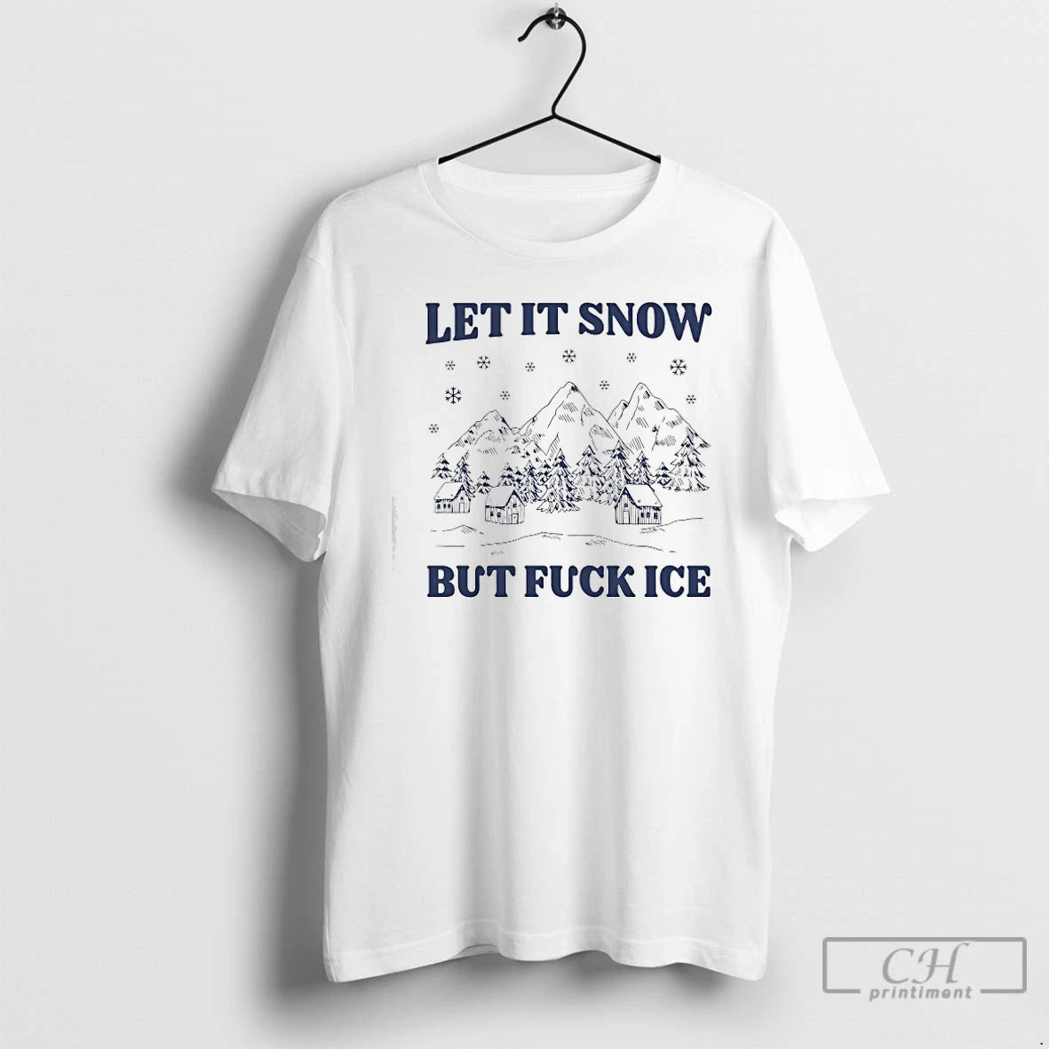 Premium Let It Snow But Fuck Ice Christmas Coming T-Shirts, Hoodie, Sweatshirt | PopFlextees.com
