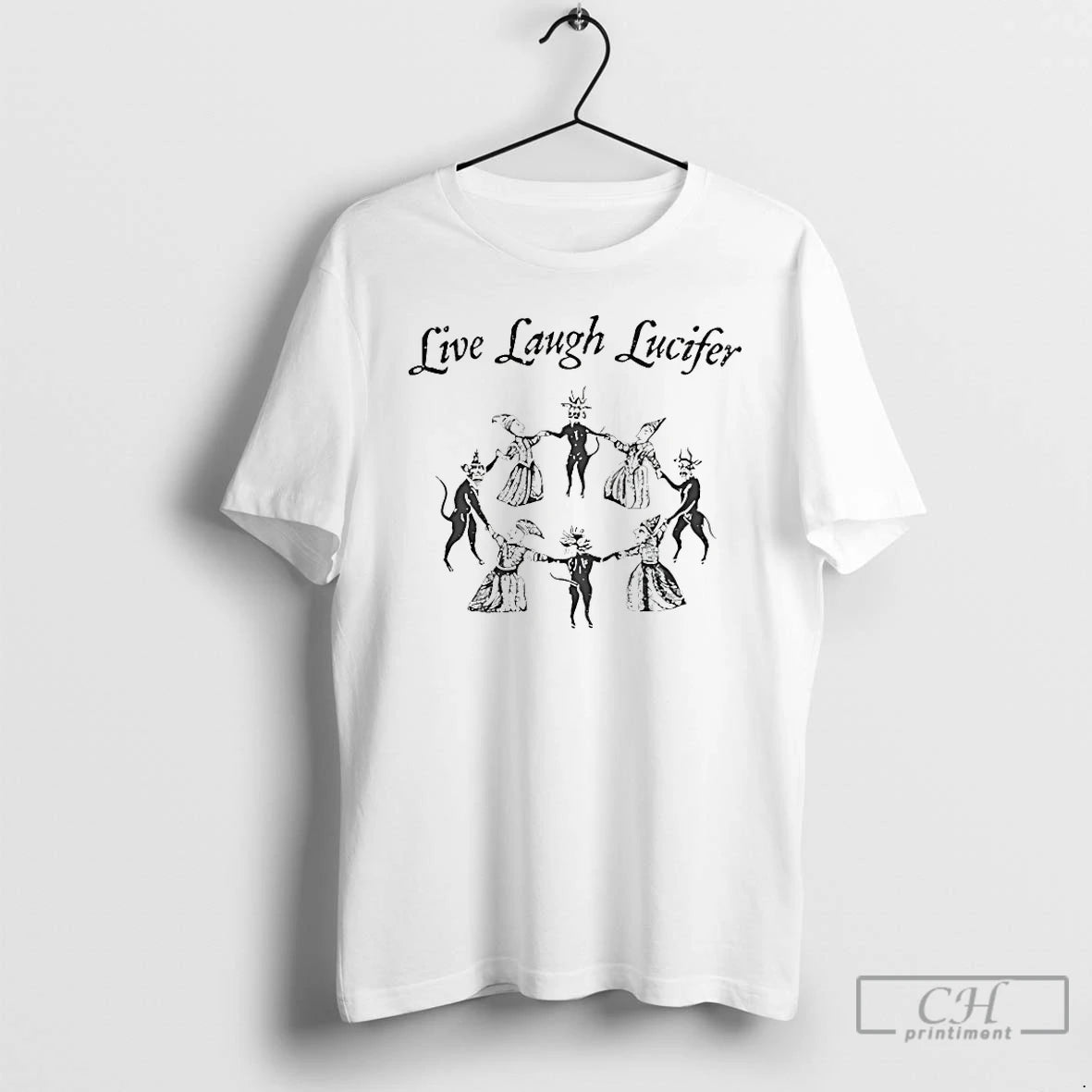 Live Laugh Lucifer T-Shirts, Hoodie, Sweatshirt
