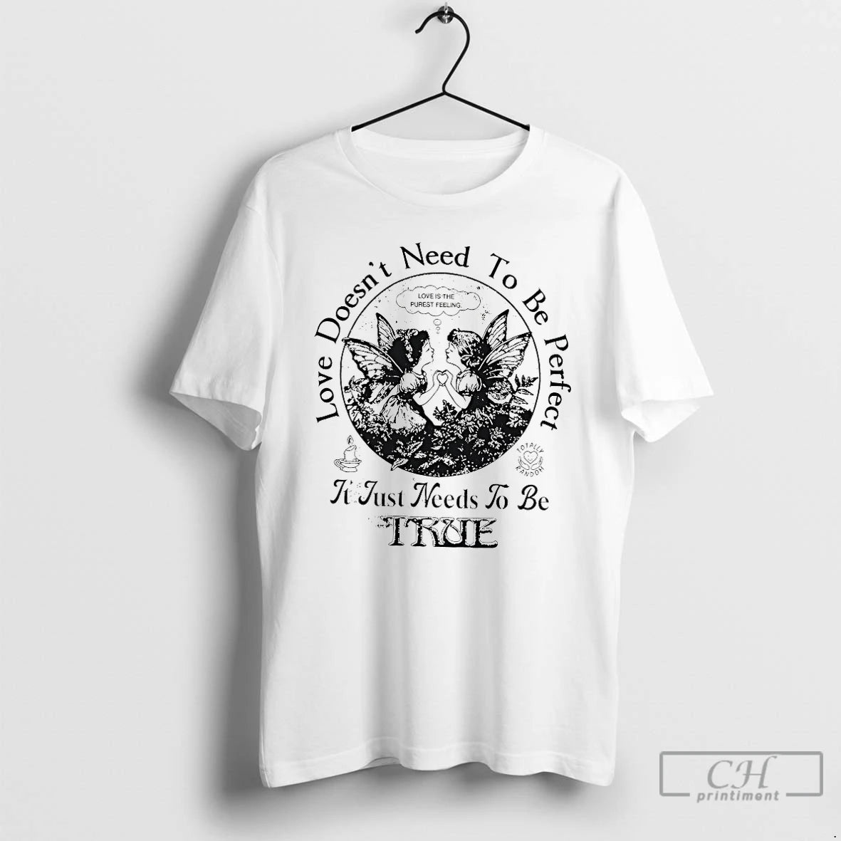 Love Doesnt Need Be Perfect Just Needs Be True T-Shirts, Hoodie, Sweatshirt