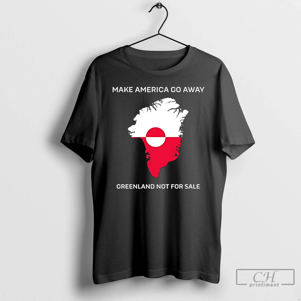 Premium Make America Go Away Greenland Not For Sale T-Shirts, Hoodie, Sweatshirt | PopFlextees.com