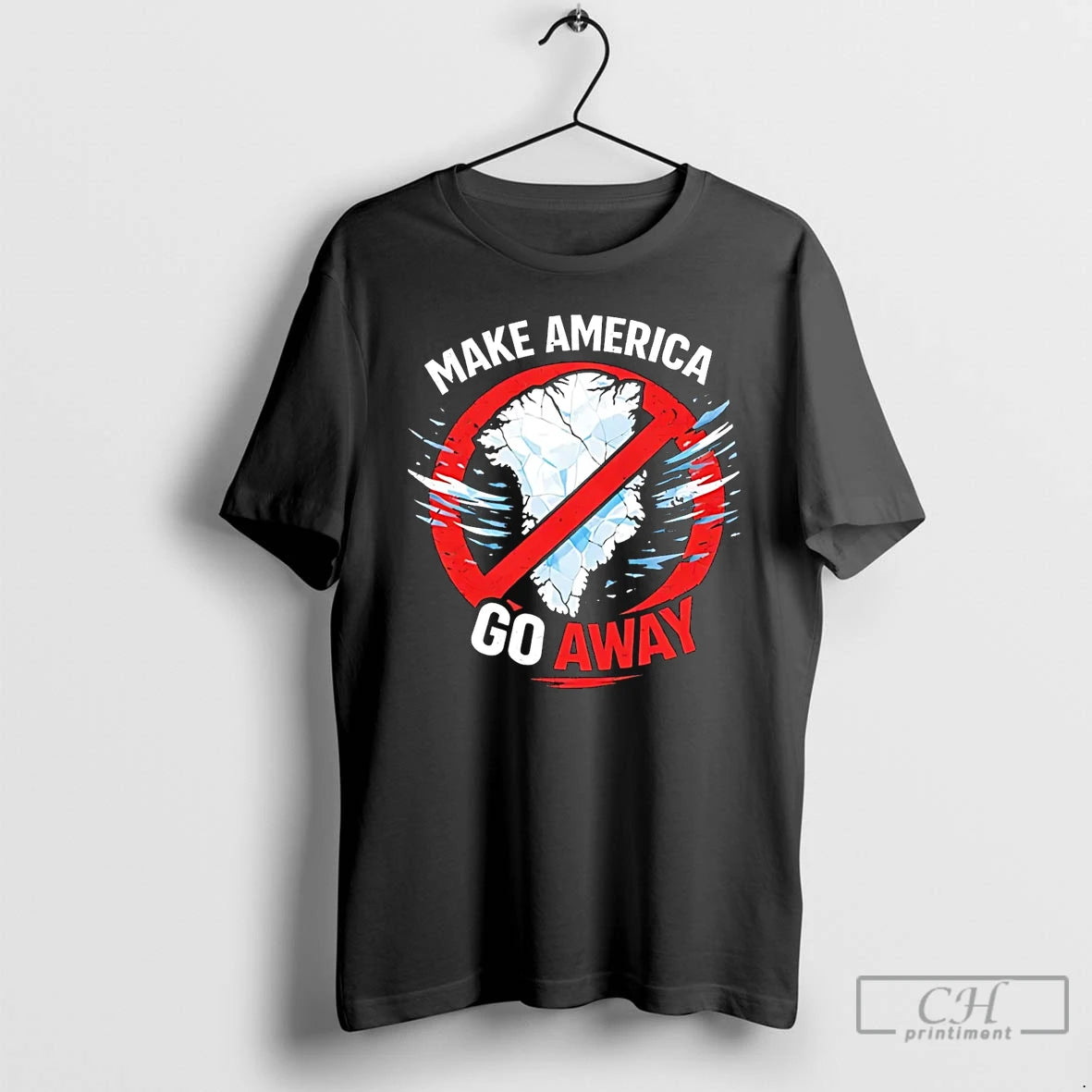 Premium Make America Go Away Support Greenland T-Shirts, Hoodie, Sweatshirt | PopFlextees.com