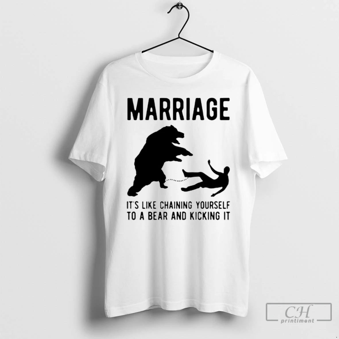 Premium Marriage Its Like Chaining Yourself To A Bear And Kicking It T Shirts Sweater Hoodie, Sweatshirt | PopFlextees.com