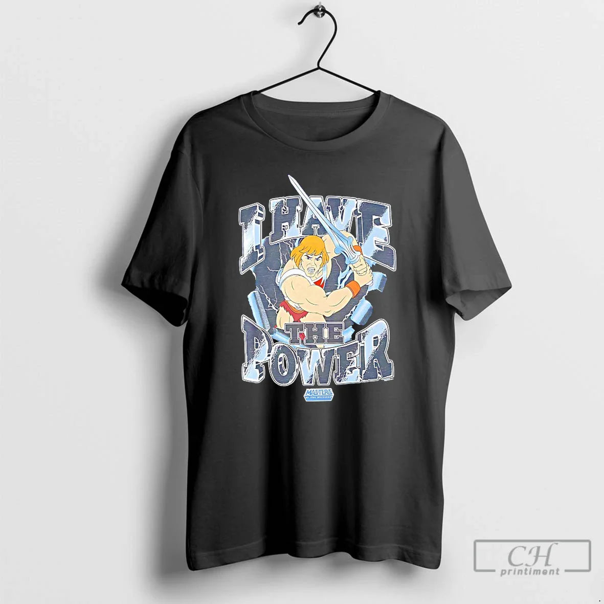 Masters Universe He Man Power T-Shirts, Hoodie, Sweatshirt