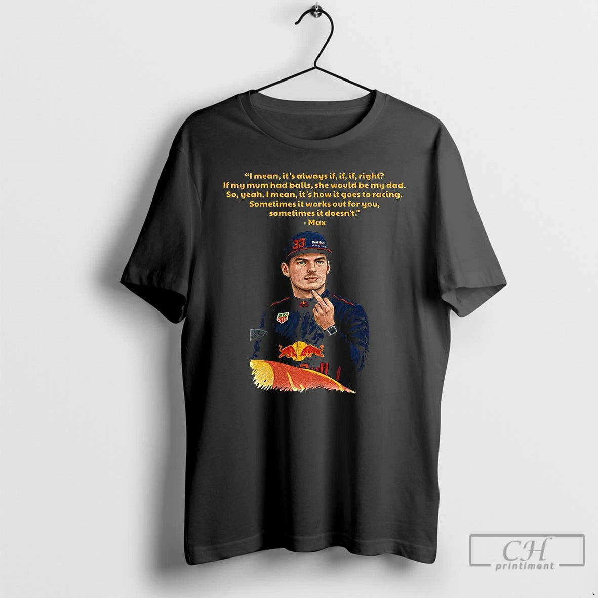 Premium Max Verstappen Middle Finger I Mean Its Always If If If Right If My T-Shirts, Hoodie, Sweatshirt | PopFlextees.com
