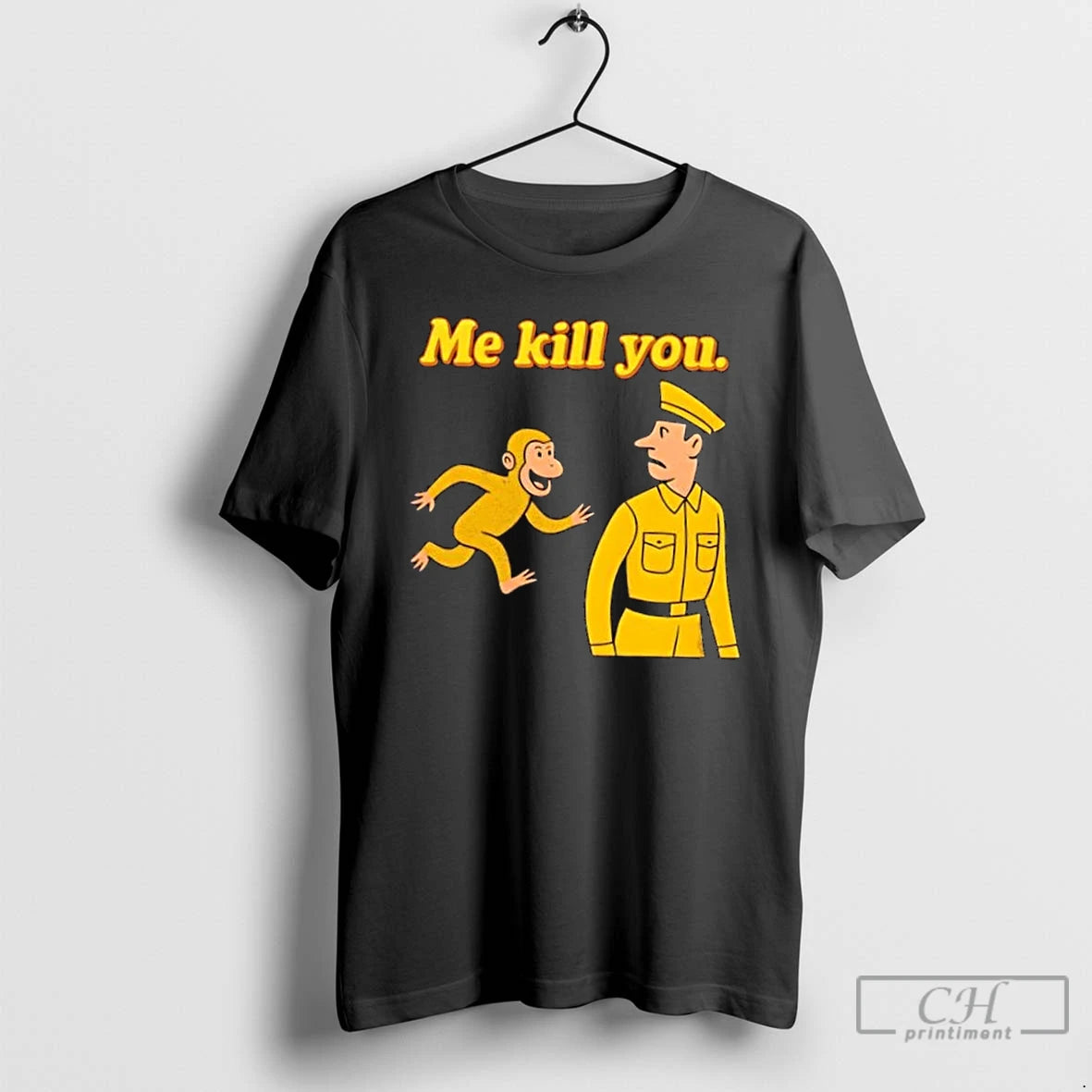 Premium Me Kill You Funny Monkey Cartoon Warning T-Shirts, Hoodie, Sweatshirt | PopFlextees.com