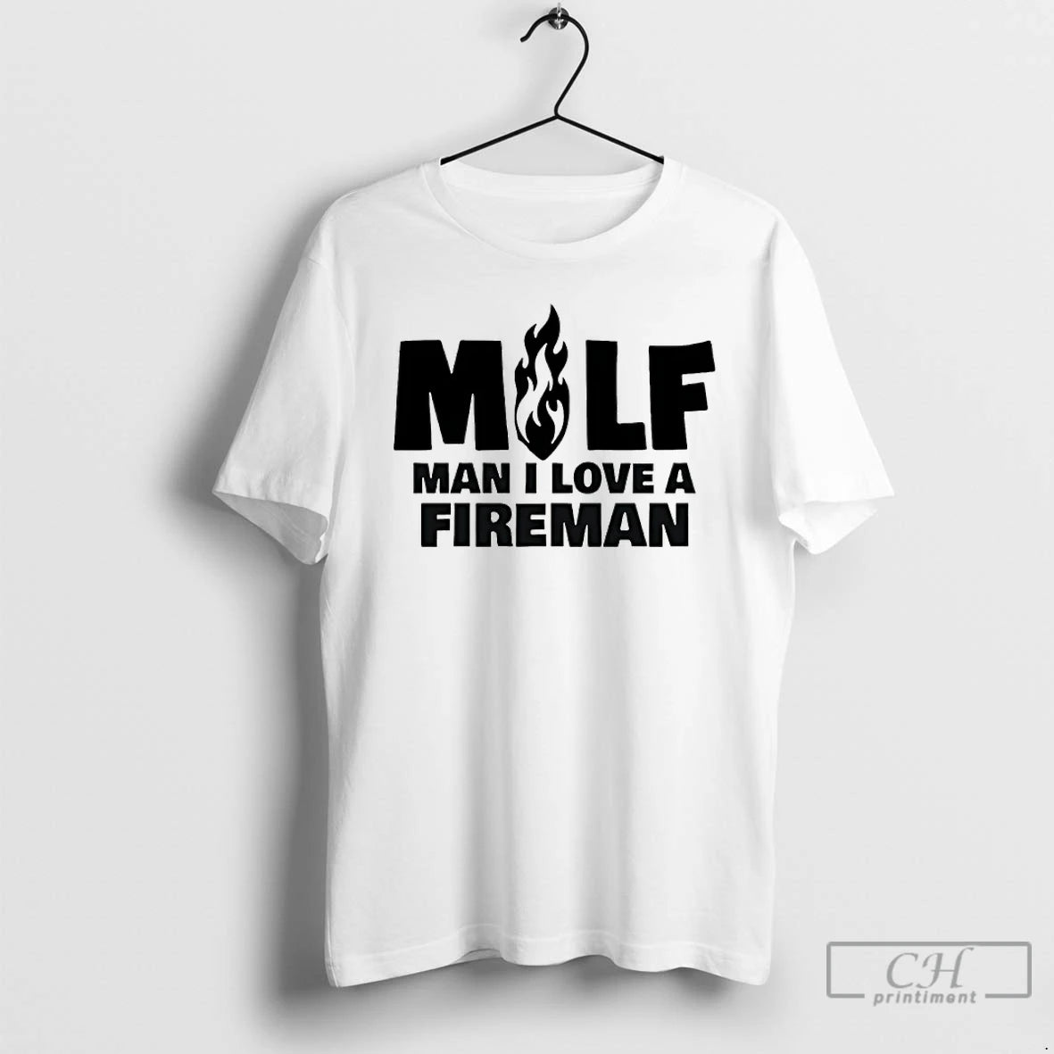 Premium Milf Man I Love A Fireman T-Shirts, Hoodie, Sweatshirt | PopFlextees.com