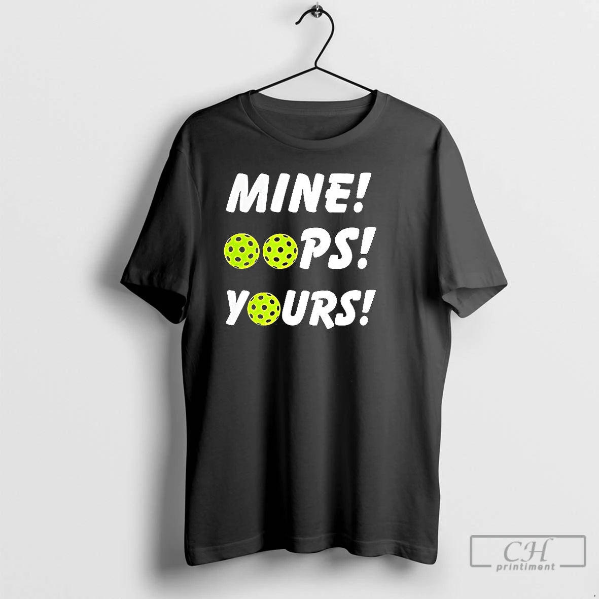Premium Mine Oops Yours Pickleball T-Shirts, Hoodie, Sweatshirt | PopFlextees.com