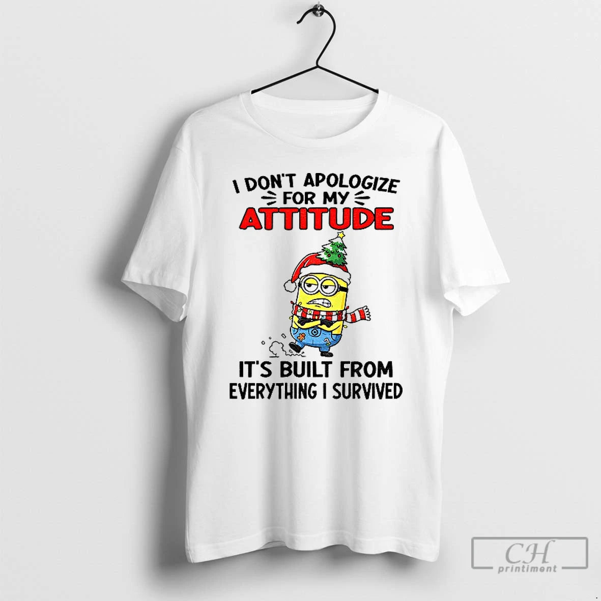 Minion Tree Hat I Dont Apologize My Attitude Built Everything T-Shirts, Hoodie, Sweatshirt