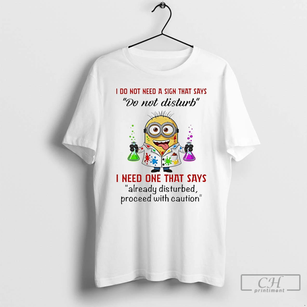 Premium Minion I Do Not Need A Sign That Says Do Not Disturb I Need T-Shirts, Hoodie, Sweatshirt | PopFlextees.com