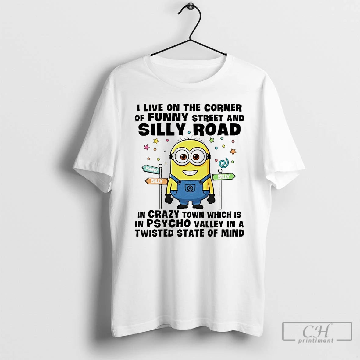 Premium Minion I Live On The Corner Of Funny Street And Silly Road In Crazy T-Shirts, Hoodie, Sweatshirt | PopFlextees.com