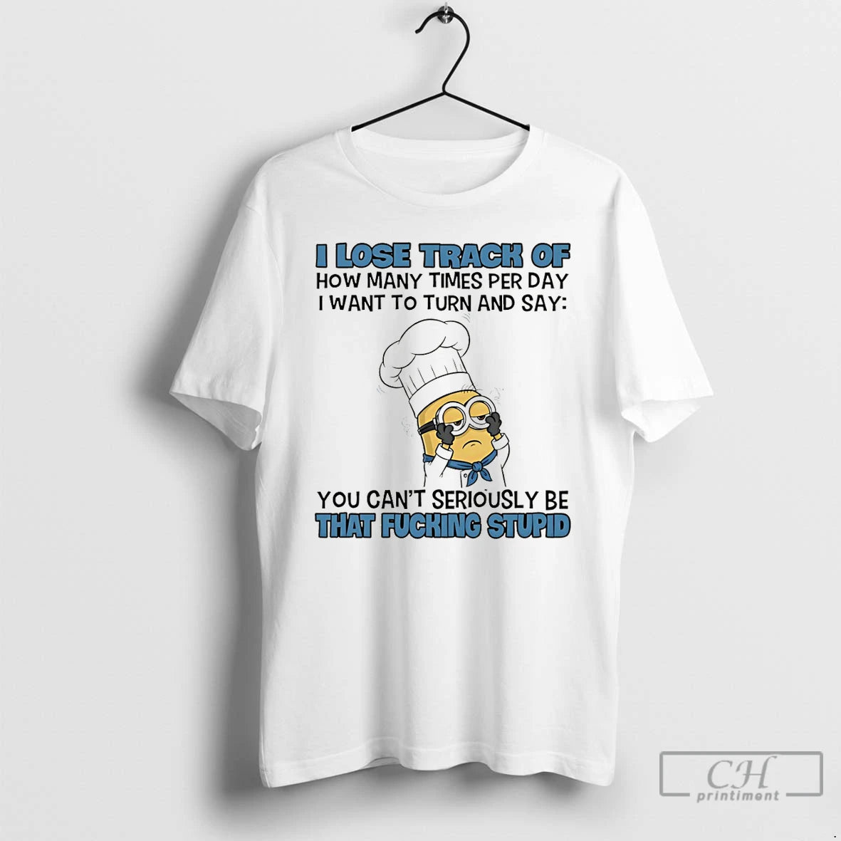 Premium Minion I Lose Track Of How Many Times Per Day I Want To Turn T-Shirts, Hoodie, Sweatshirt | PopFlextees.com