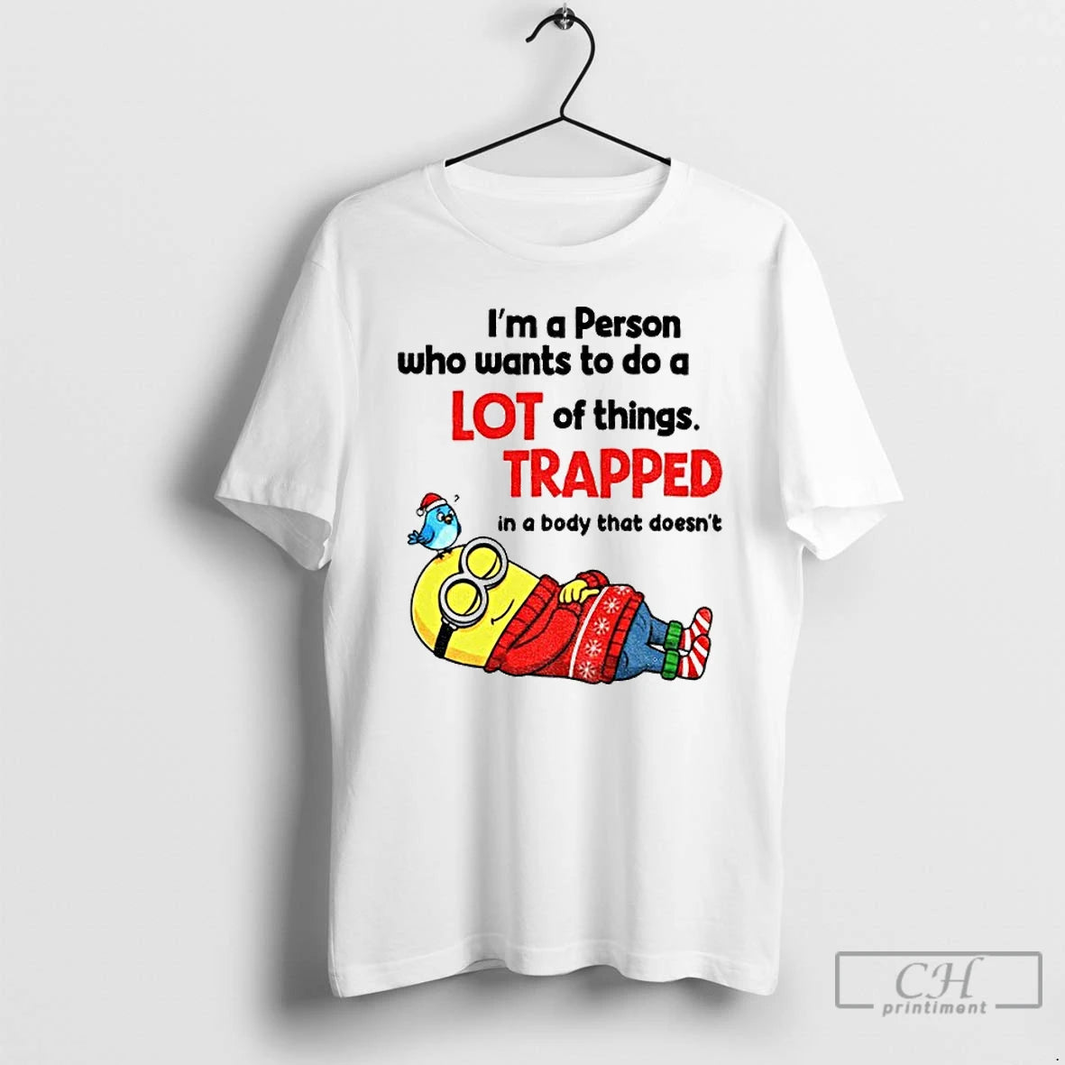 Premium Minion Im A Person Who Wants To Do A Lot Of Things Trapped In T-Shirts, Hoodie, Sweatshirt | PopFlextees.com