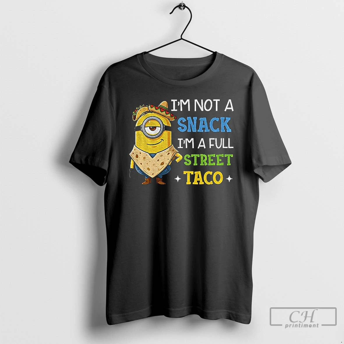 Premium Minion Im Not A Snack Im A Full Street Taco Mexico T Shirts Sweater Hoodie, Sweatshirt | PopFlextees.com