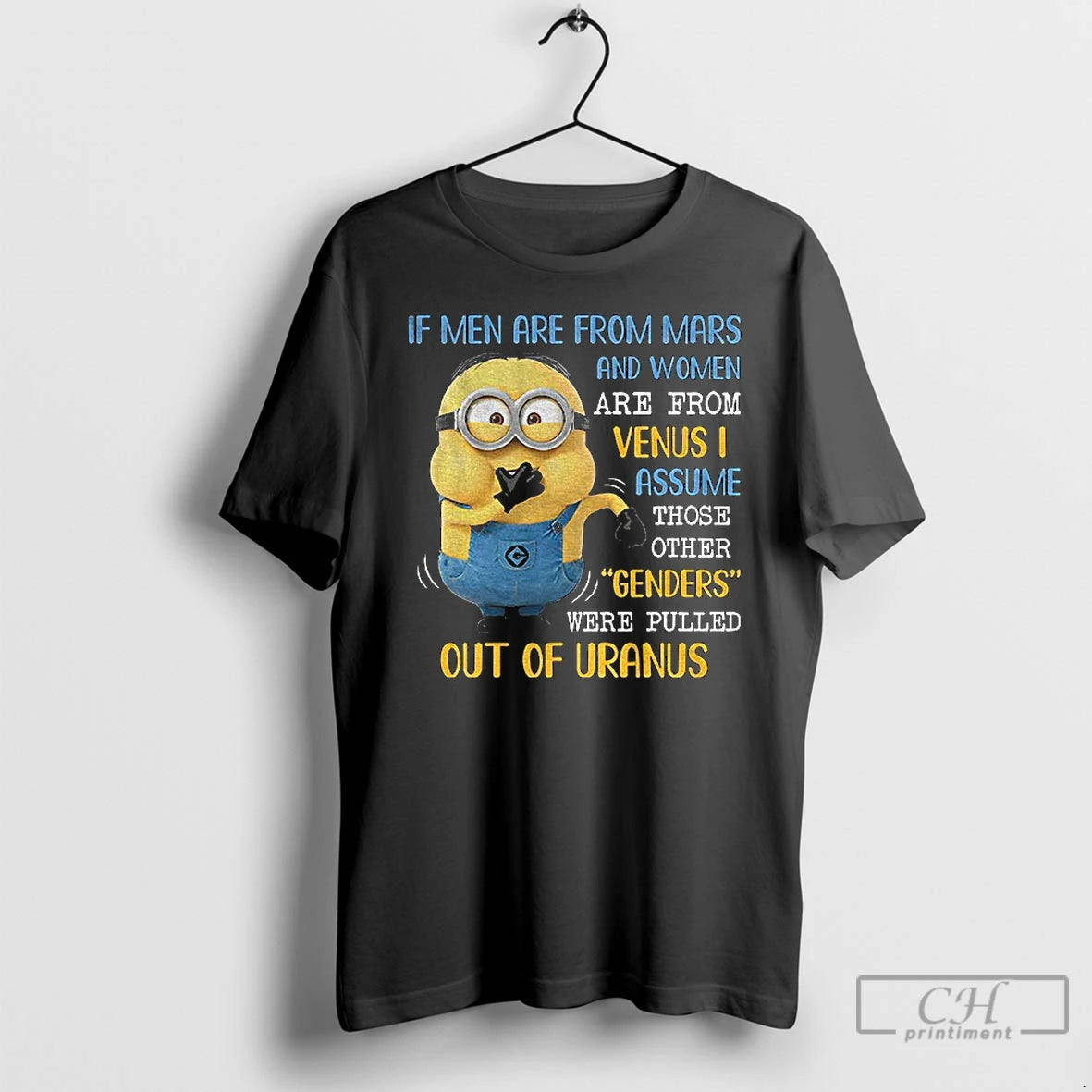 Premium Minion If Men Are From Mars And Women Are From Venus I Assume Those T-Shirts, Hoodie, Sweatshirt | PopFlextees.com