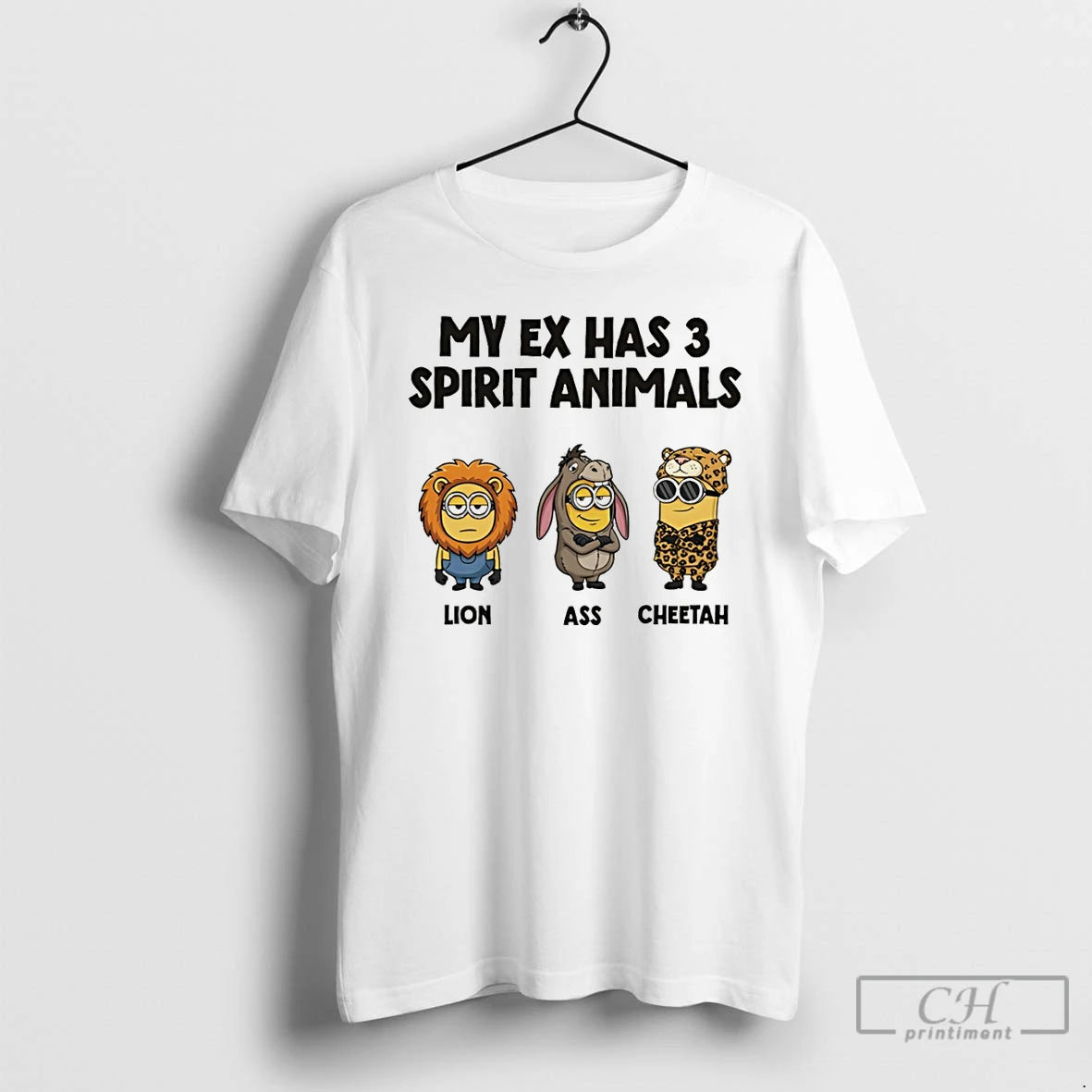 Premium Minion My Ex Has 3 Spirit Animals Lion Ass Cheetah T-Shirts, Hoodie, Sweatshirt | PopFlextees.com