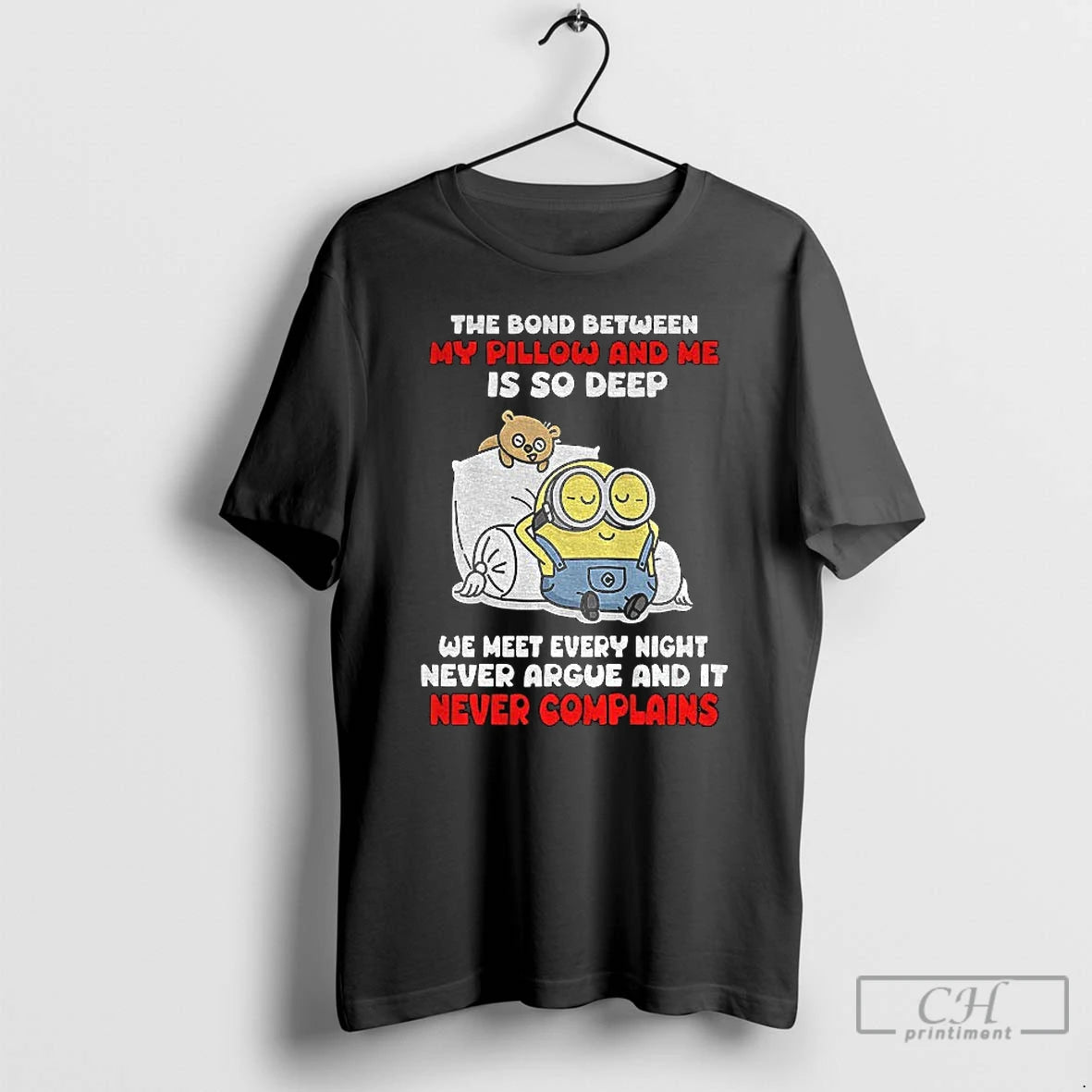 Premium Minion The Bond Between My Pillow And Me Is So Deep We Meet Every T-Shirts, Hoodie, Sweatshirt | PopFlextees.com