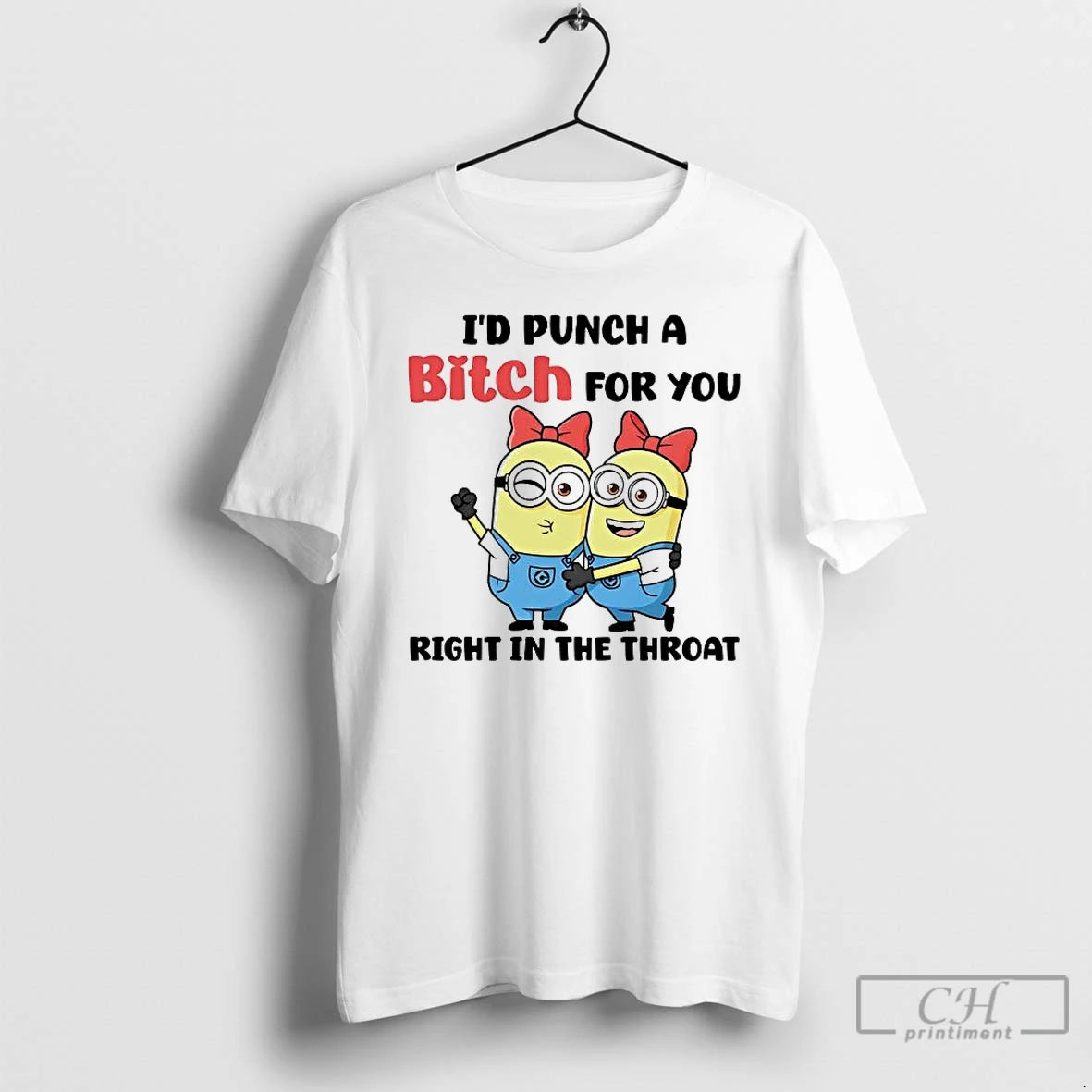 Premium Minions Id Punch A Bitch For You Right In The Throat T Shirts Sweater Hoodie, Sweatshirt | PopFlextees.com