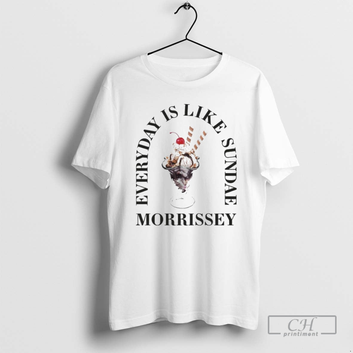 Morrissey Everyday Is Like Sundae Shirt T-Shirts, Hoodie, Sweatshirt