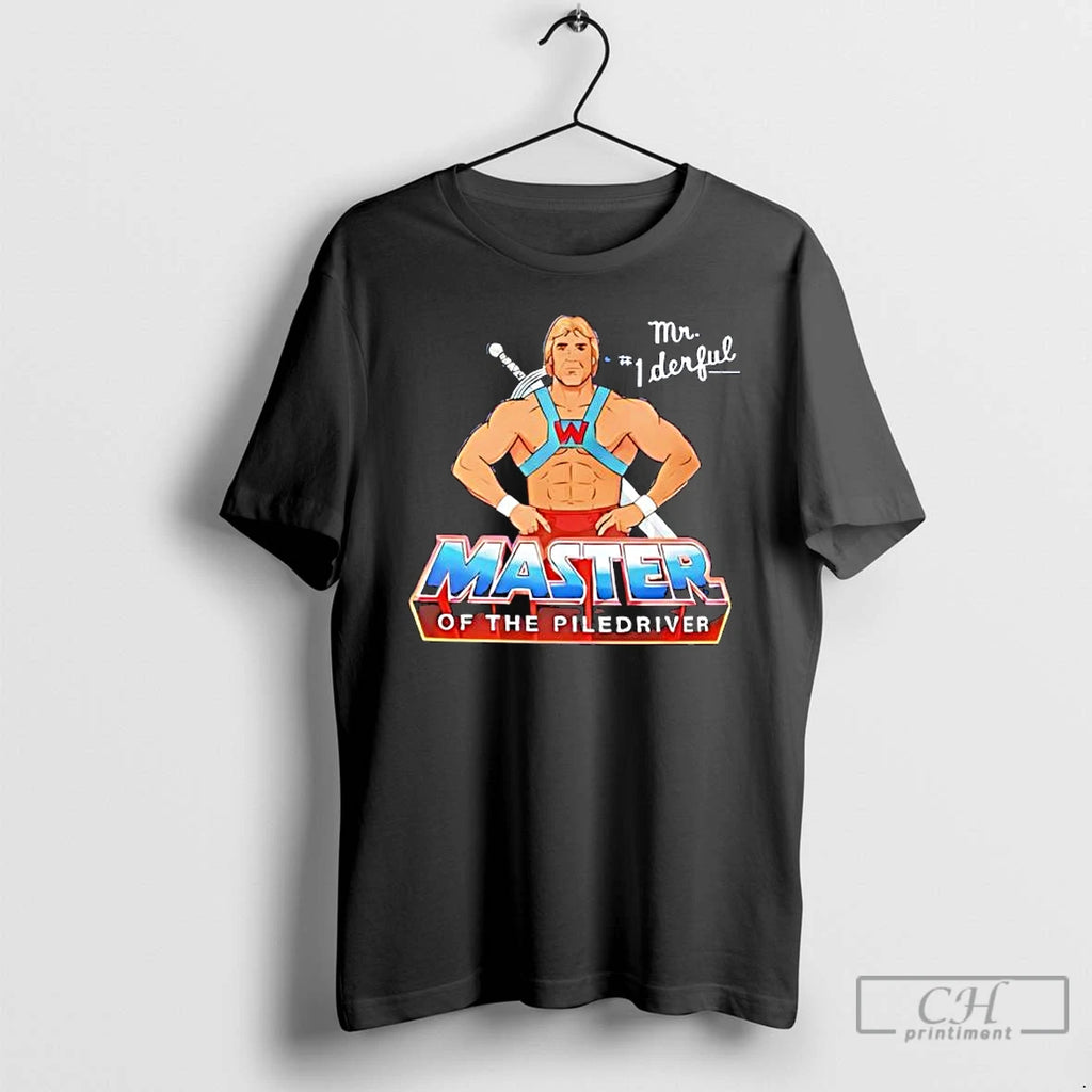 Premium Mr He Man Master Of The Piledriver T-Shirts, Hoodie, Sweatshirt | PopFlextees.com