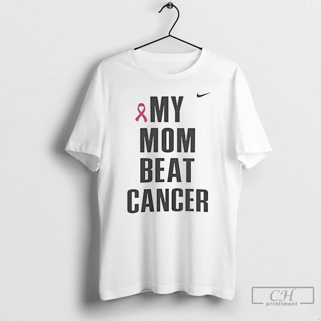 Premium My Mom Beat Breast Cancer T-Shirts, Hoodie, Sweatshirt | PopFlextees.com