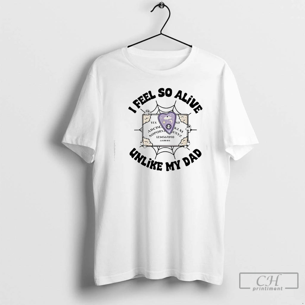 Premium My Dad Used To Be Dead He Still Is But He Used To Be T-Shirts, Hoodie, Sweatshirt | PopFlextees.com
